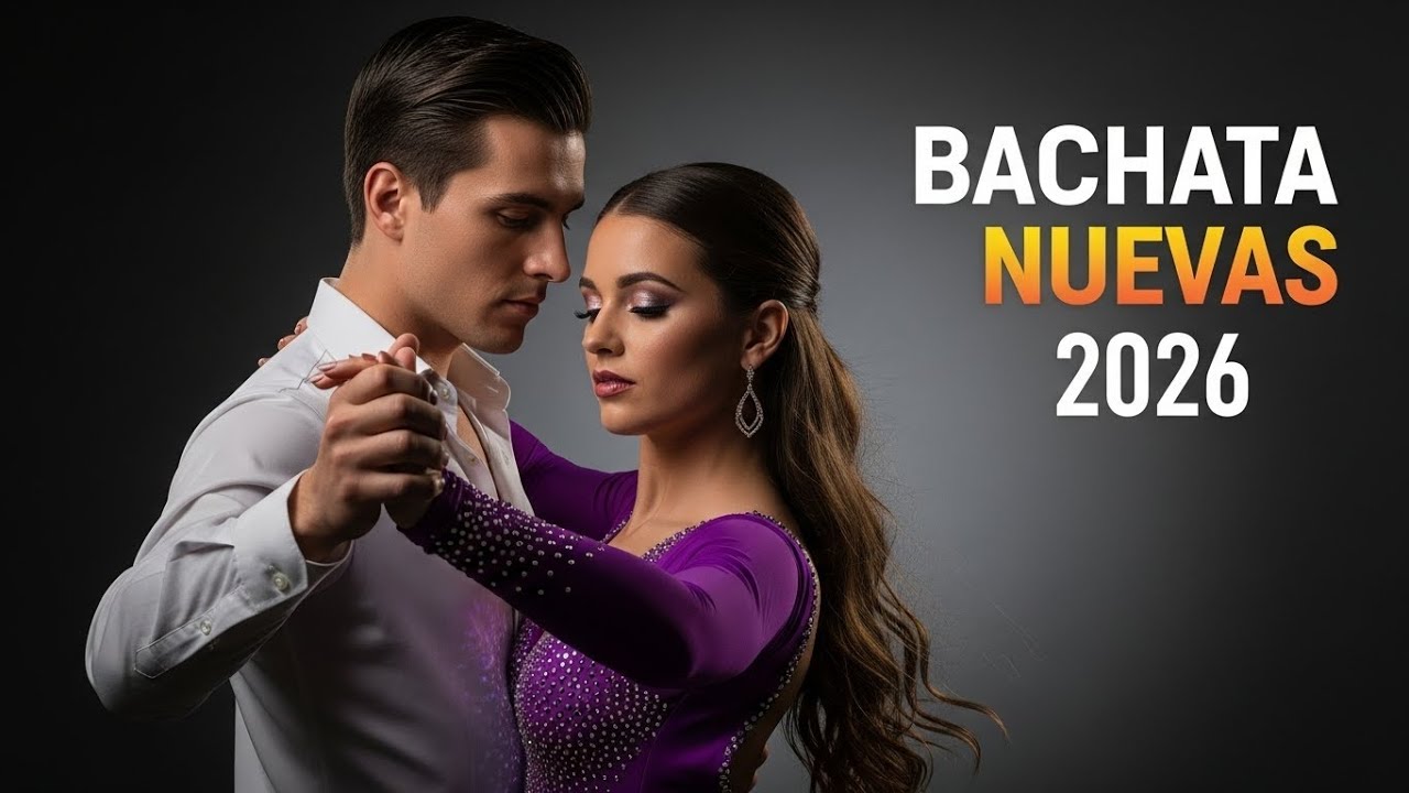Bachata Romántica 2026 💞 Canciones suaves con un enfoque emocional