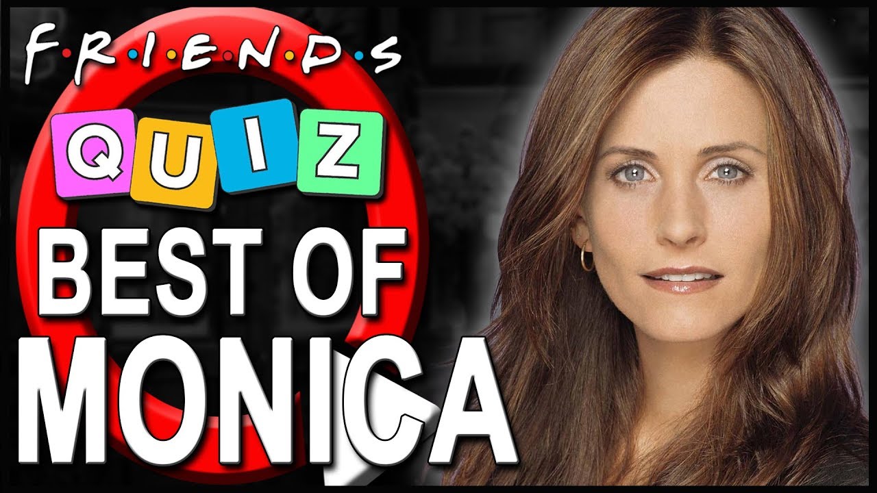 Best of Monica Geller | How well do you know her? | Friends Quiz