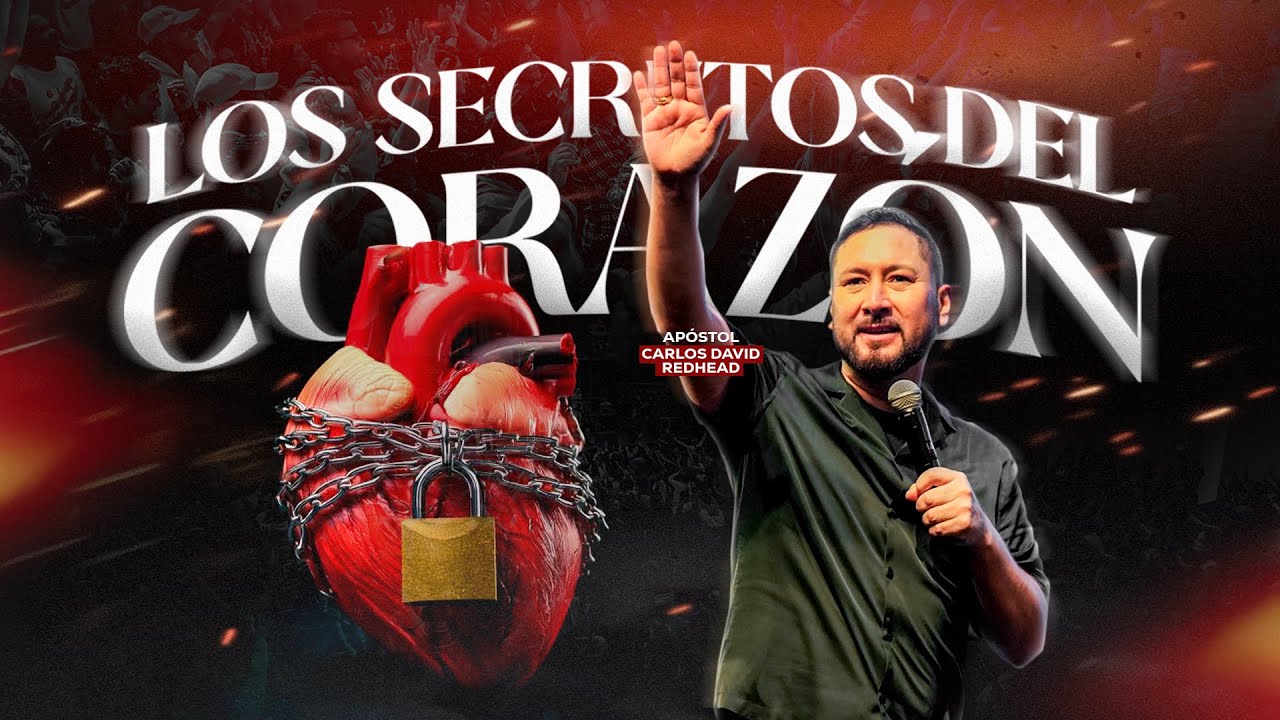 SECRETOS DEL CORAZ&Oacute;N | AP&Oacute;STOL CARLOS DAVID REDHEAD