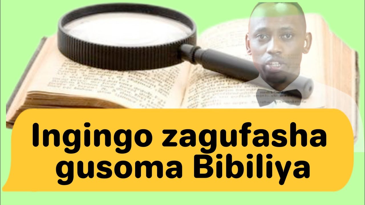 Ingingo zagufasha Kwiga Bibiliya!
