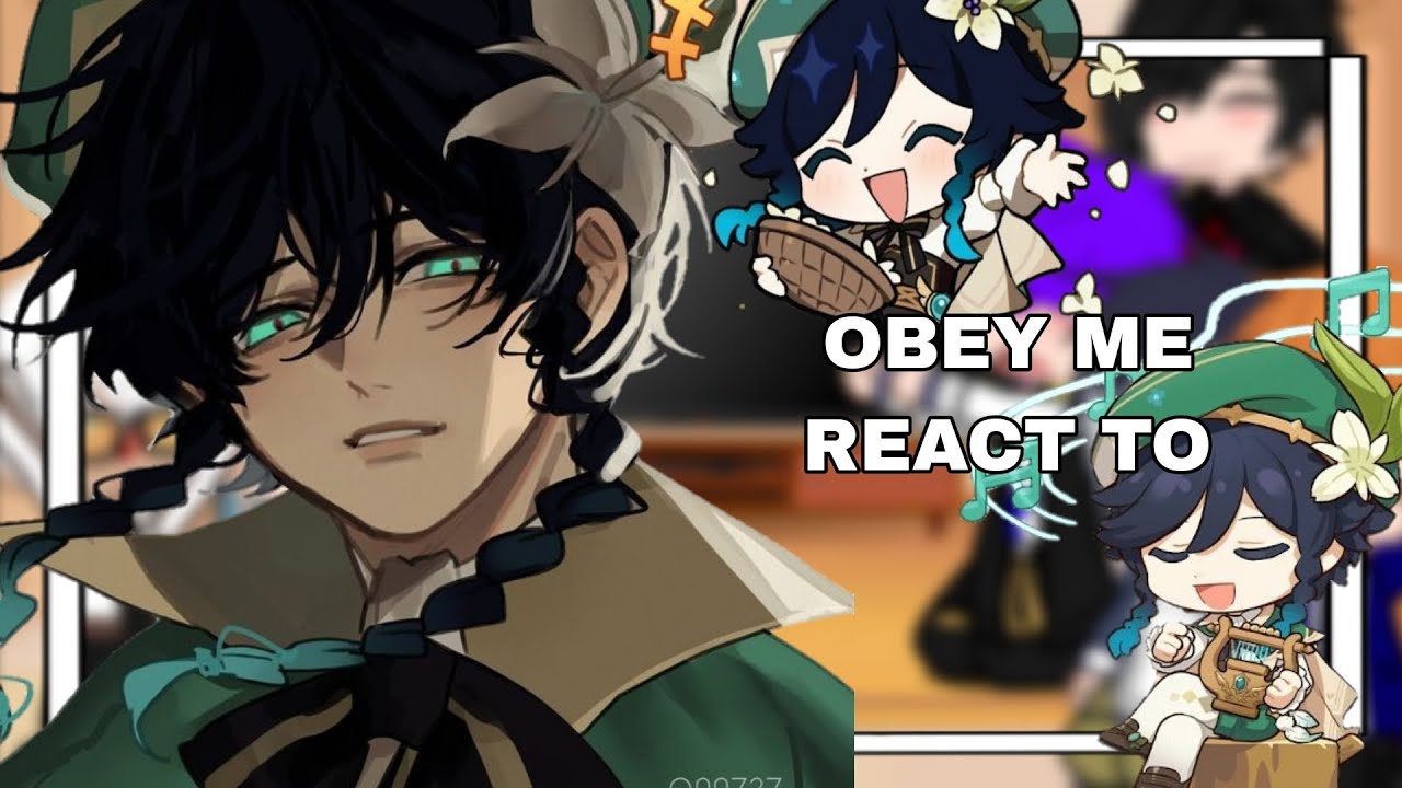 Obey me! react to nb!mc as venti