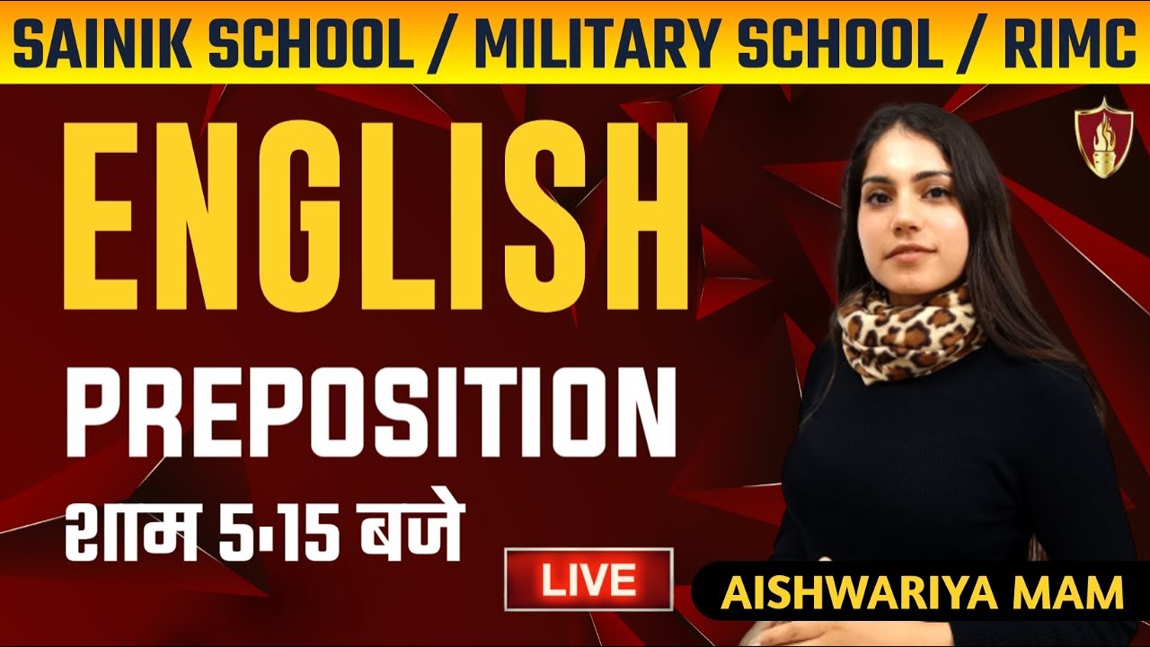 English Preposition| Part-1 | Sukhoi Academy | Aishwarya Mam | RIMC | Sainik School |Military School