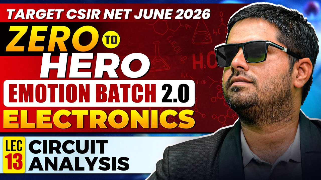 Circuit Analysis | Electronics | CSIR NET Physical Science June 2026 | Lecture 13 | IFAS