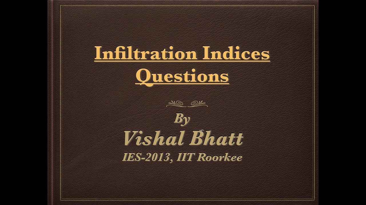 14 # Infiltration Indices | Questions | GATE | ESE | Vishal Sir | IIT Alumni | ERP Bhopal