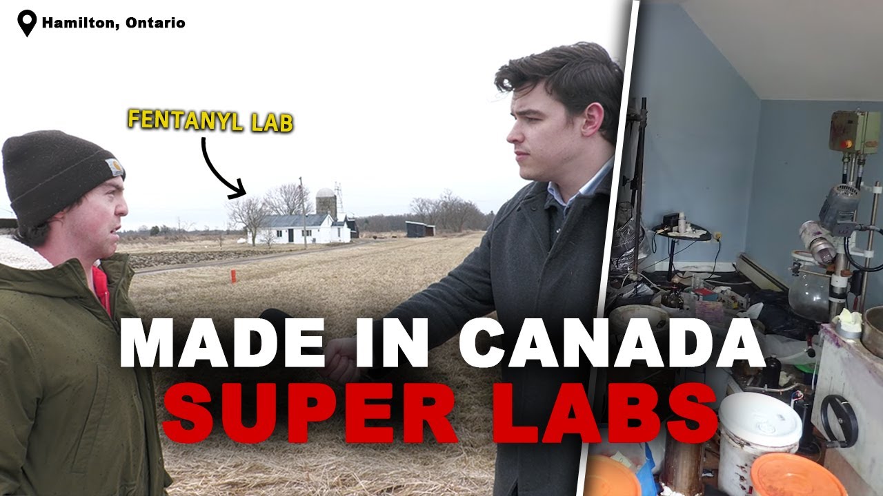 Investigating Canada's Fentanyl 'Super Labs'