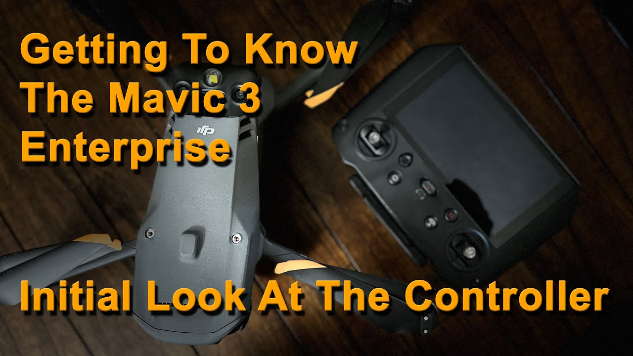 Mavic 3 Enterprise: Get To Know The Controller Software | M3E Part 2