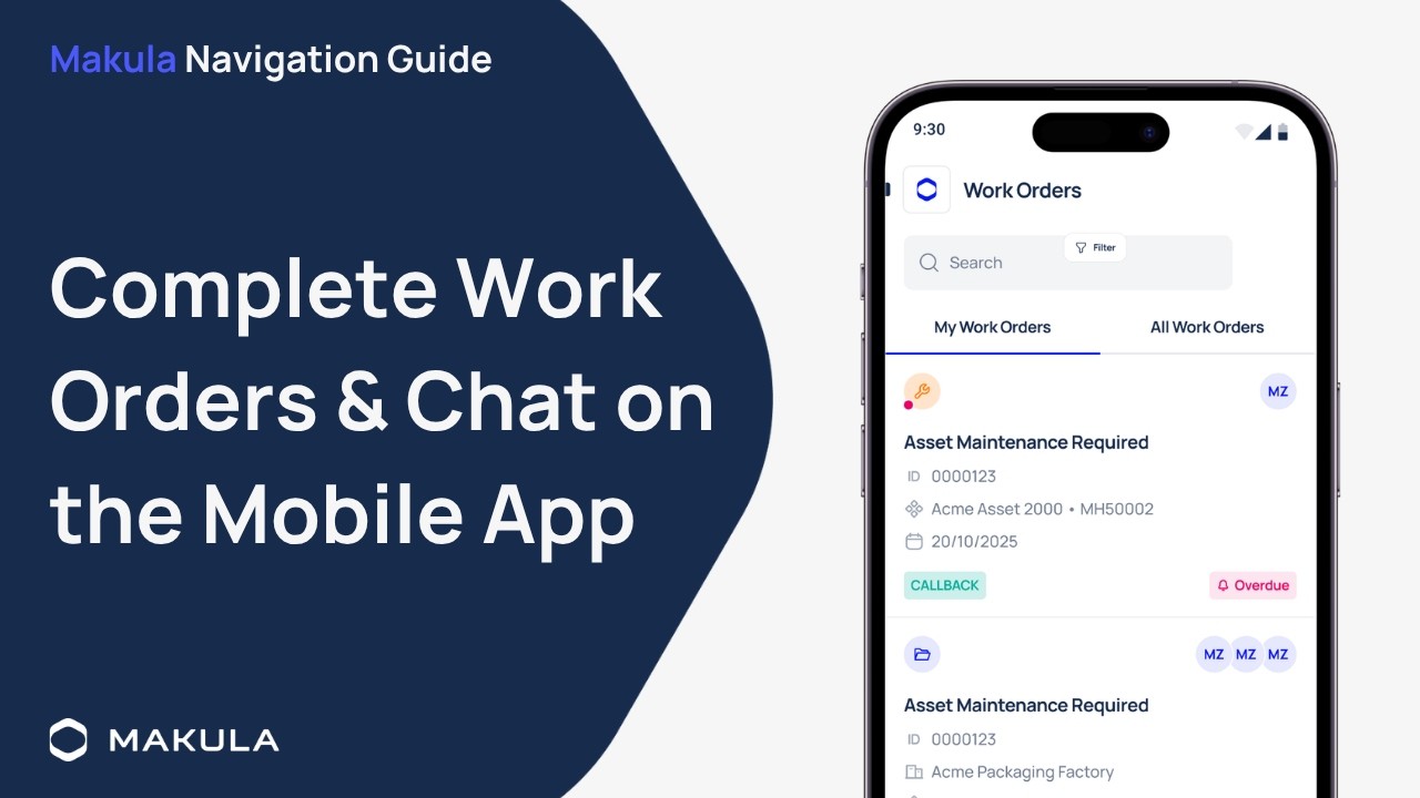 Complete Work Orders & Chat on Mobile App | Navigating Workflows in Makula