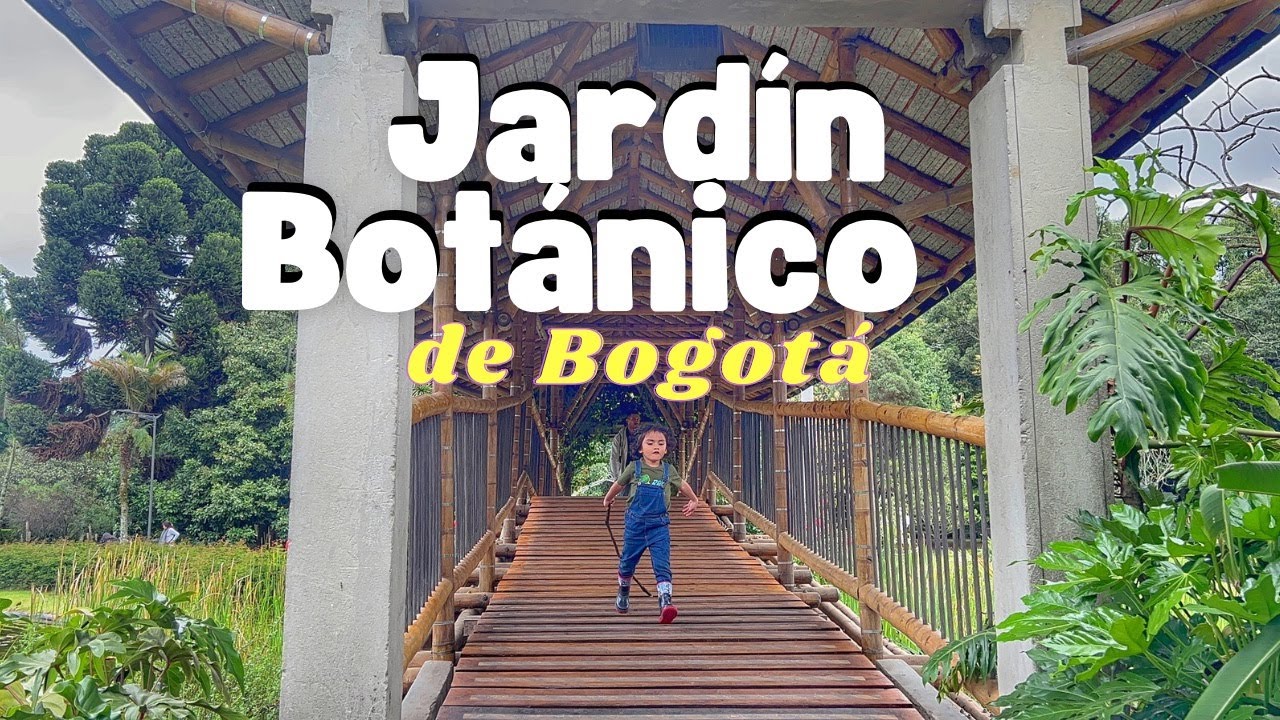 BOGOTÁ capítulo 1 [ JARDÍN BOTÁNICO ] precios y horarios.