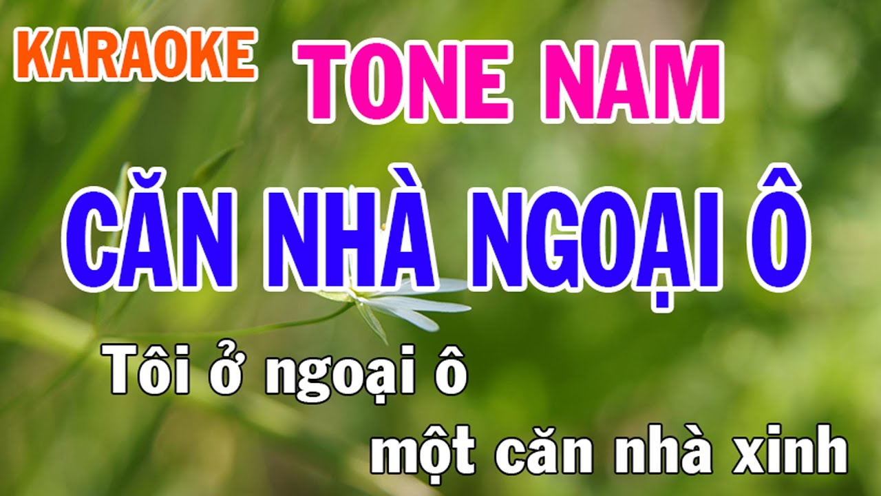 Căn Nhà Ngoại Ô Karaoke Tone Nam Nhạc Sống - Phối Mới Dễ Hát - Nhật Nguyễn
