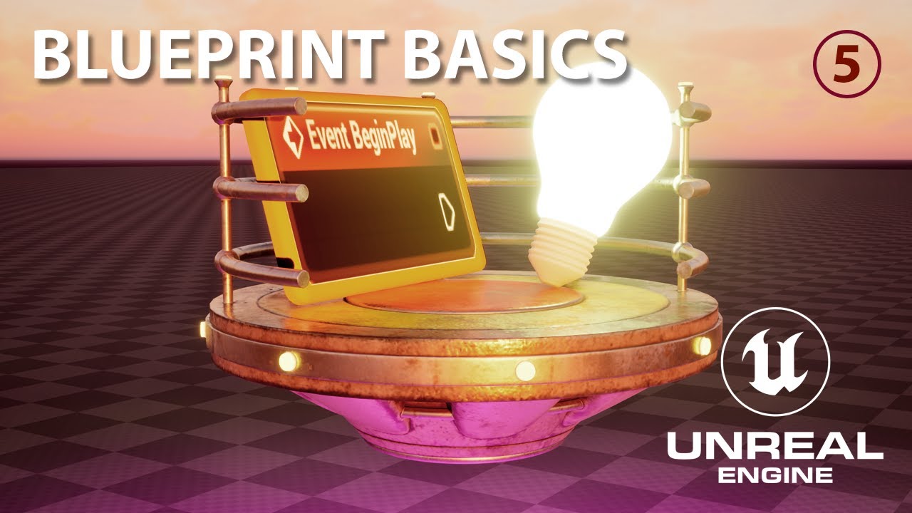 Unreal Engine 5.7 - Understanding Blueprints (Beginner · Part 5) - Tutorial