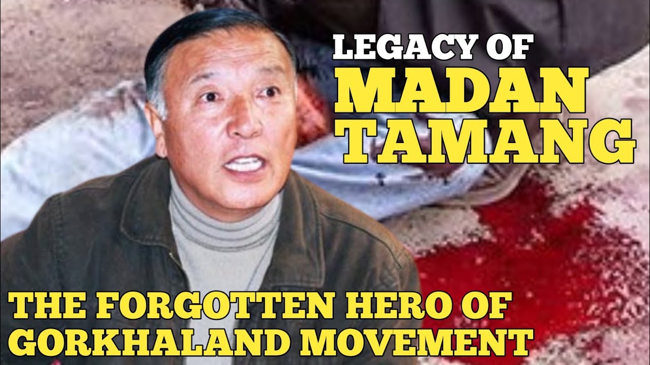 Madan Tamang -The forgotten hero of Gorkhaland Movement