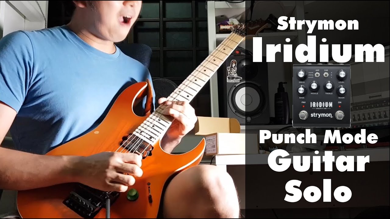Strymon Iridium Amp & IR Cab Pedal Demo - Punch Mode