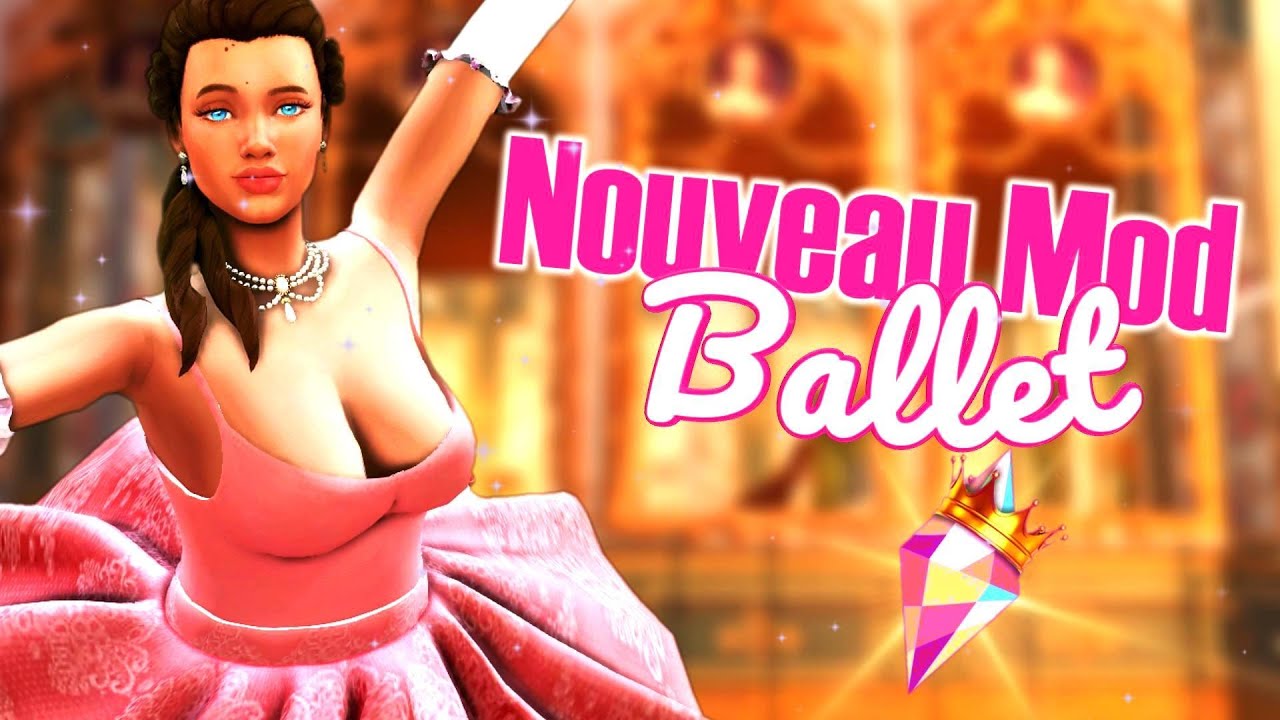 On DÉCOUVRE le NOUVEAU MOD BALLET !!! 🩰  | SIMS 4 MODS - Comment ne pas s'ennuyer dans les Sims?