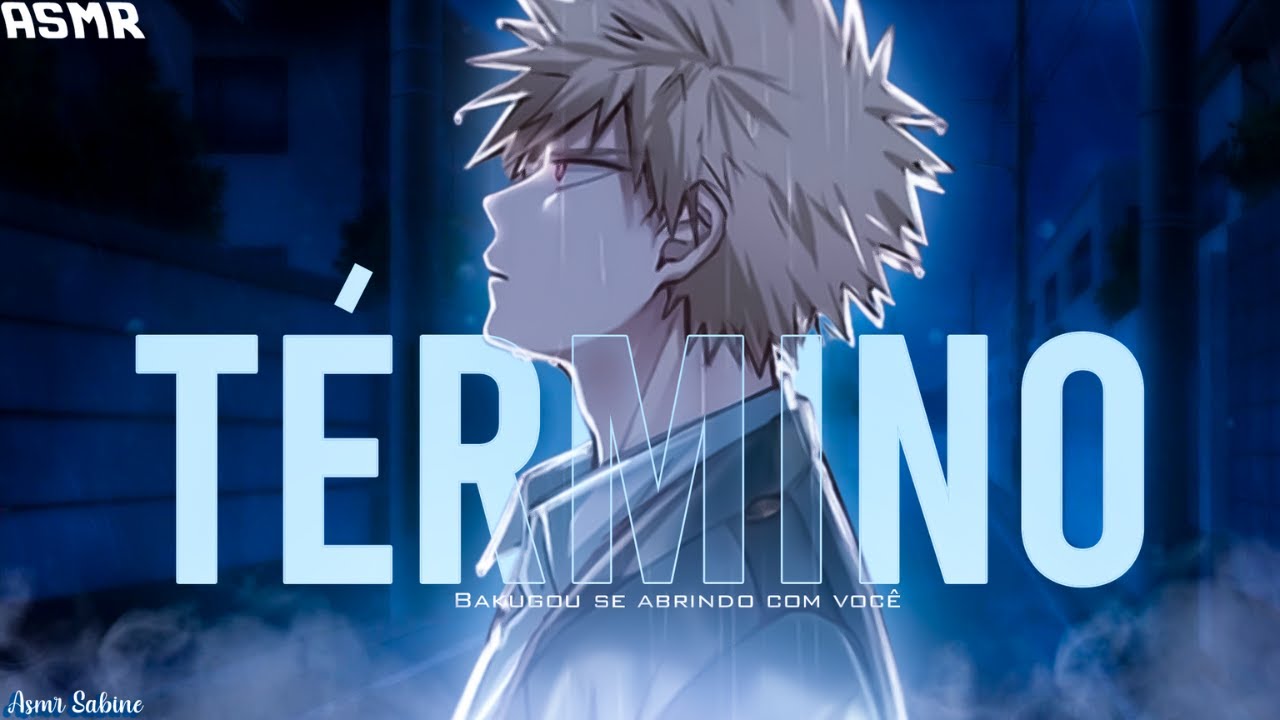 [ASMR] Bakugou se abrindo com você| ASMR Bakugou Katsuki