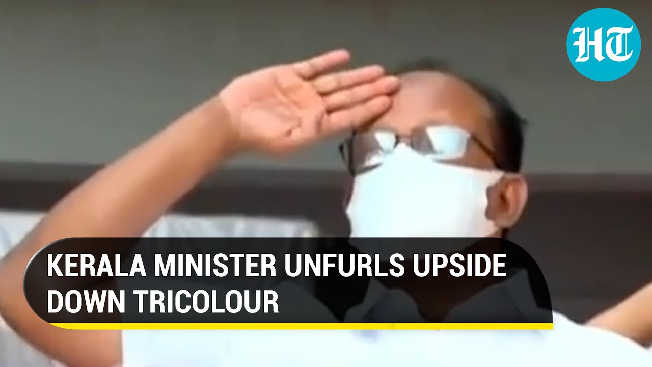 Tiranga hosted upside down; Kerala Minister blames officials for goof-up. Probe underway