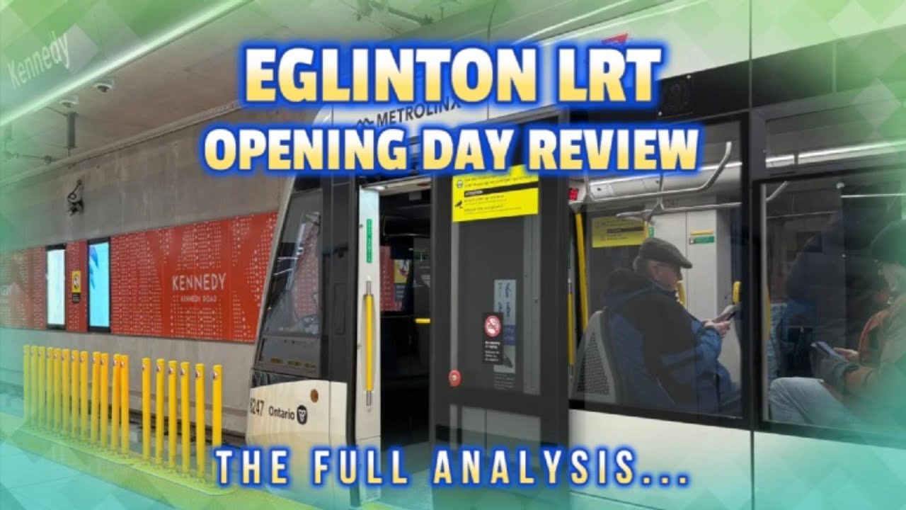 Eglinton Crosstown LRT Opening Day Review & Analysis - Line 5 Toronto Transit News