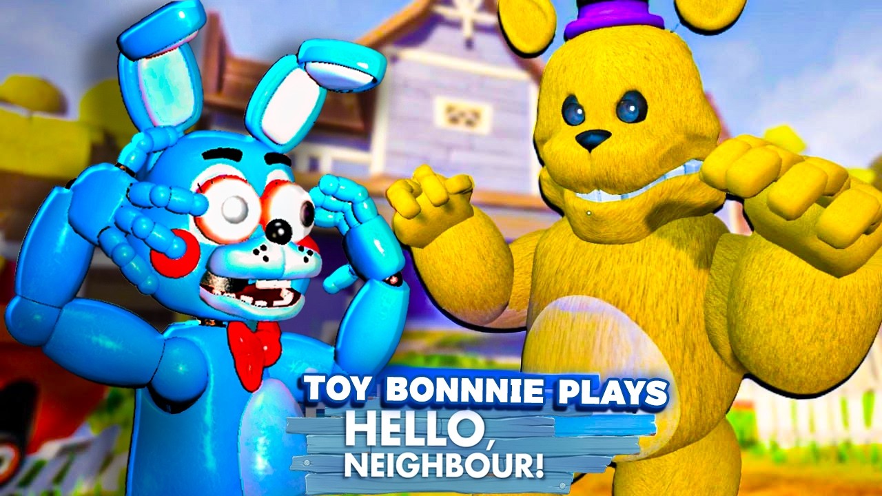 Toy Bonnie Plays - HELLO NEIGHBOR Fredbear Mod