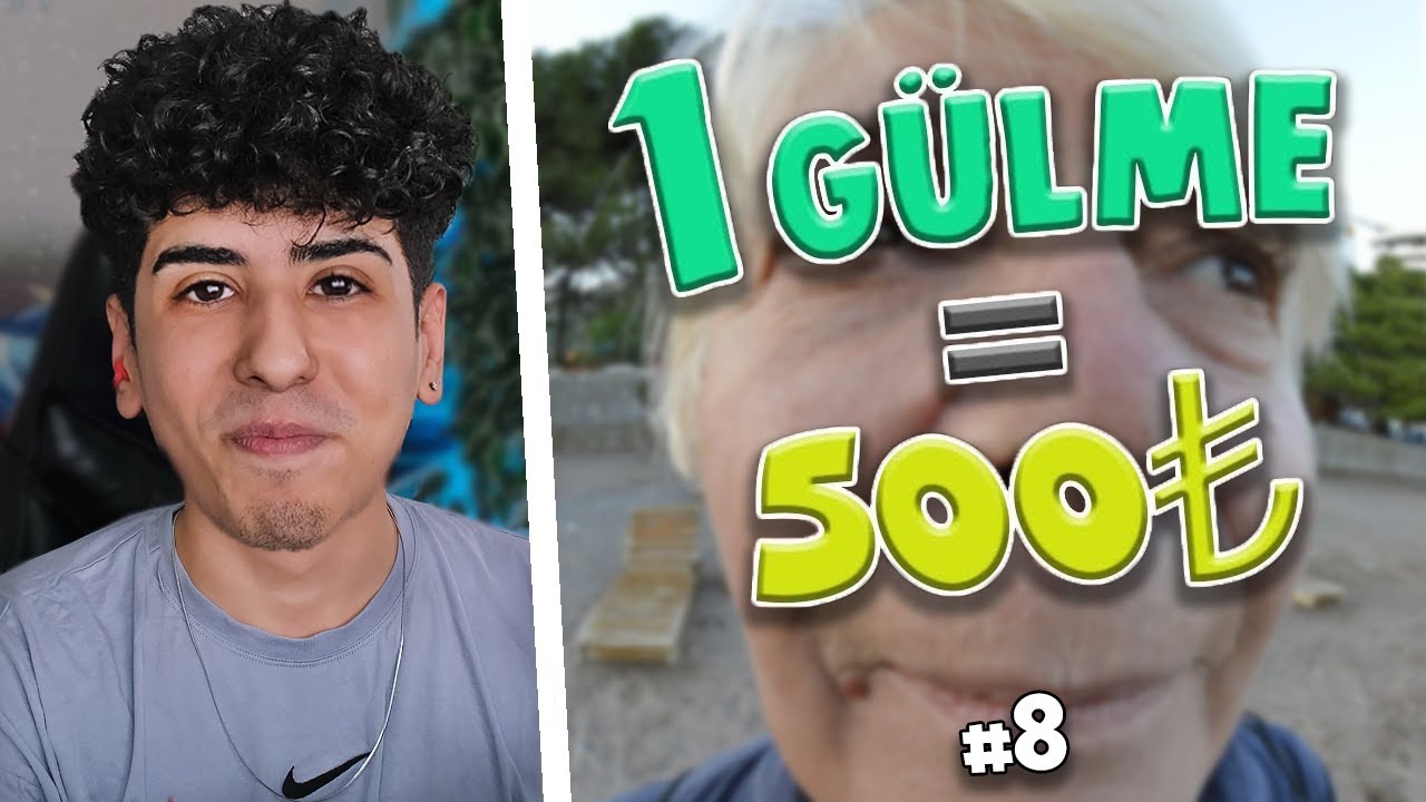 1 GÜLME = 500 TL #8