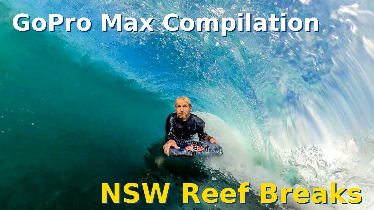 GoPro Max Compilation- New South Wales Slabs- Dan Leyshon Gets Barreled.