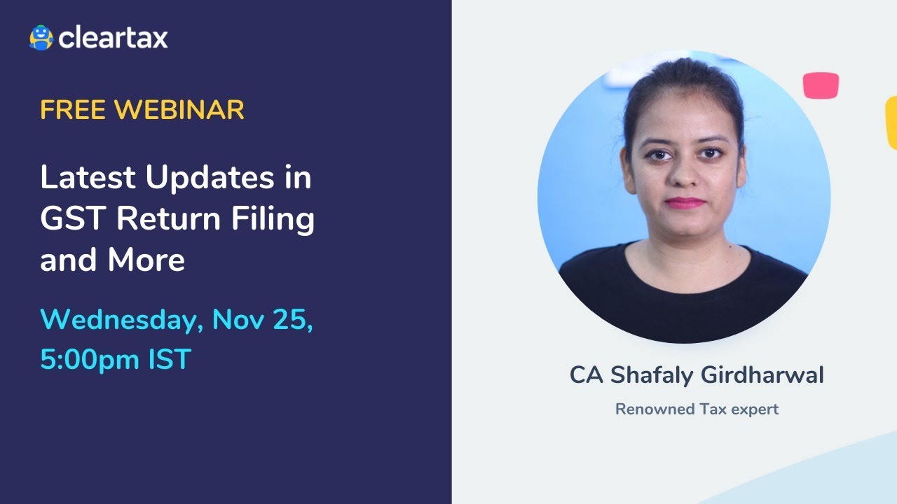 Latest Updates in GST Return Filing and More