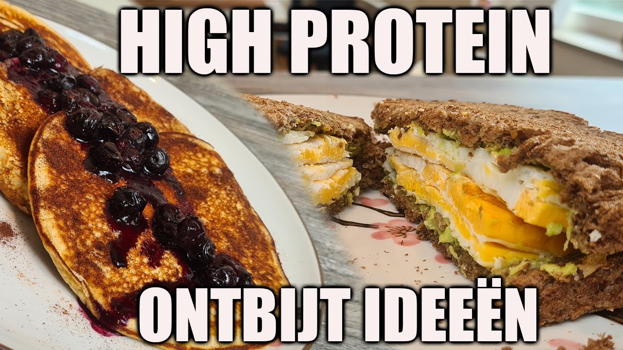 3 GEZONDE HIGH PROTEIN ONTBIJT IDEEËN