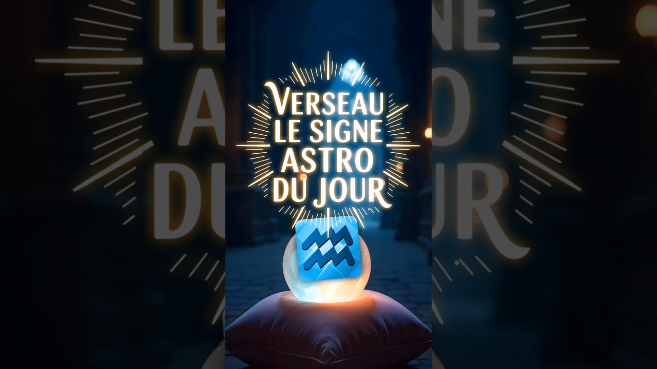 Verseau le signe astro du jour