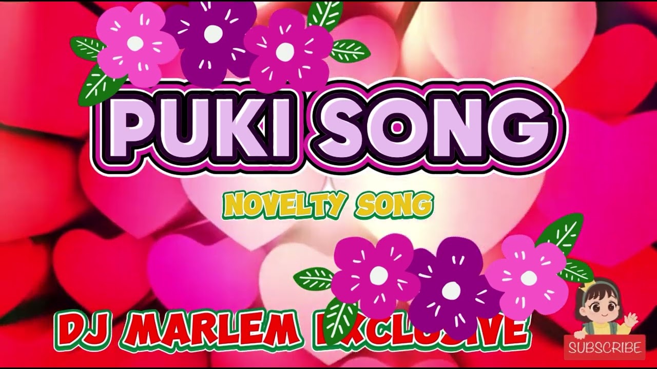 Puki Song NOVELTY SONG RATED SPG 