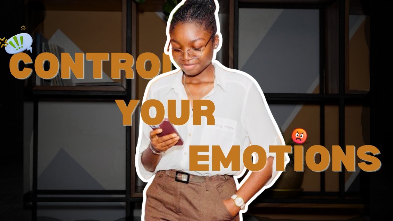 The Secret to Emotional Control | Don’t Let Feelings Control You