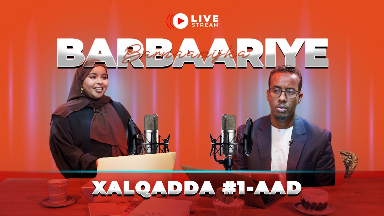 Barbaariye Xalqadda 1aad | kala soco Habeenkasta 7:30pm
