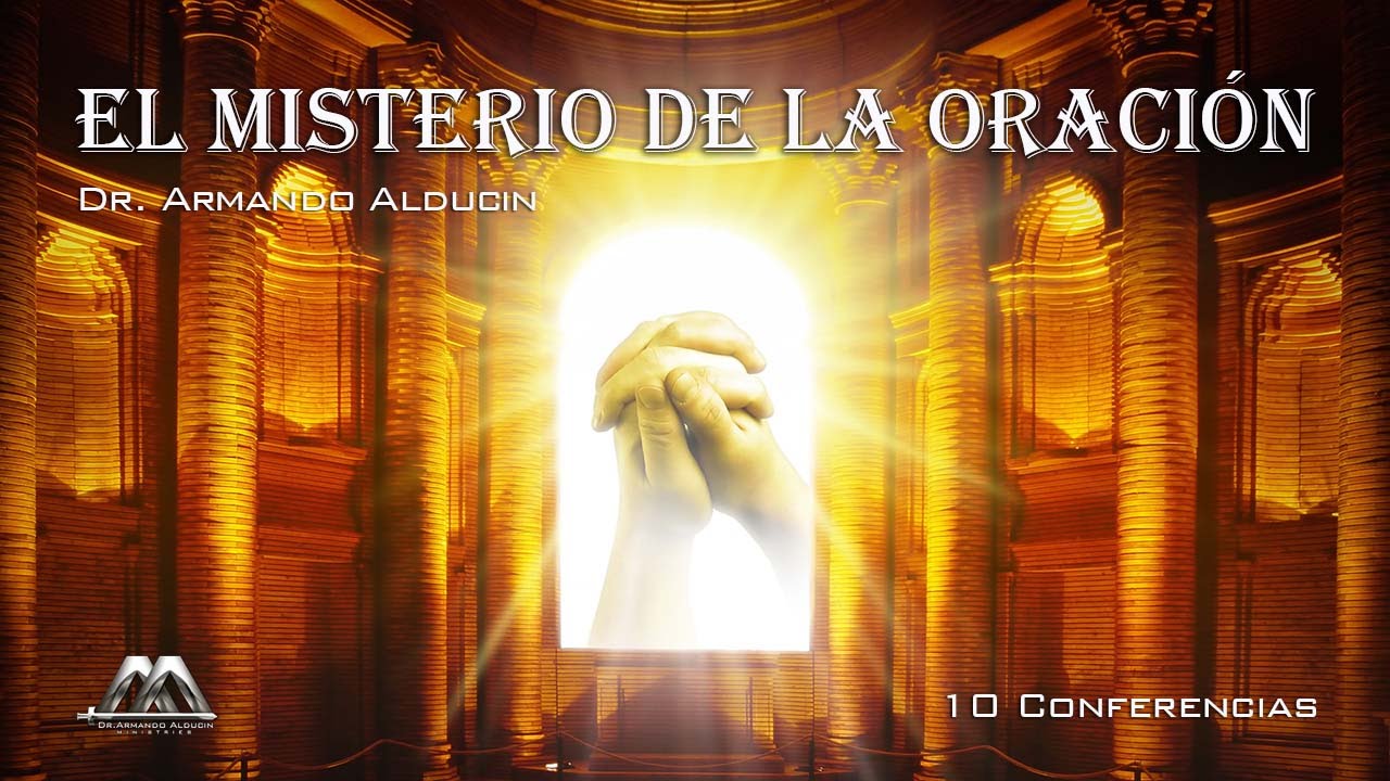 EL MISTERIO DE LA ORACIÓN No. 2