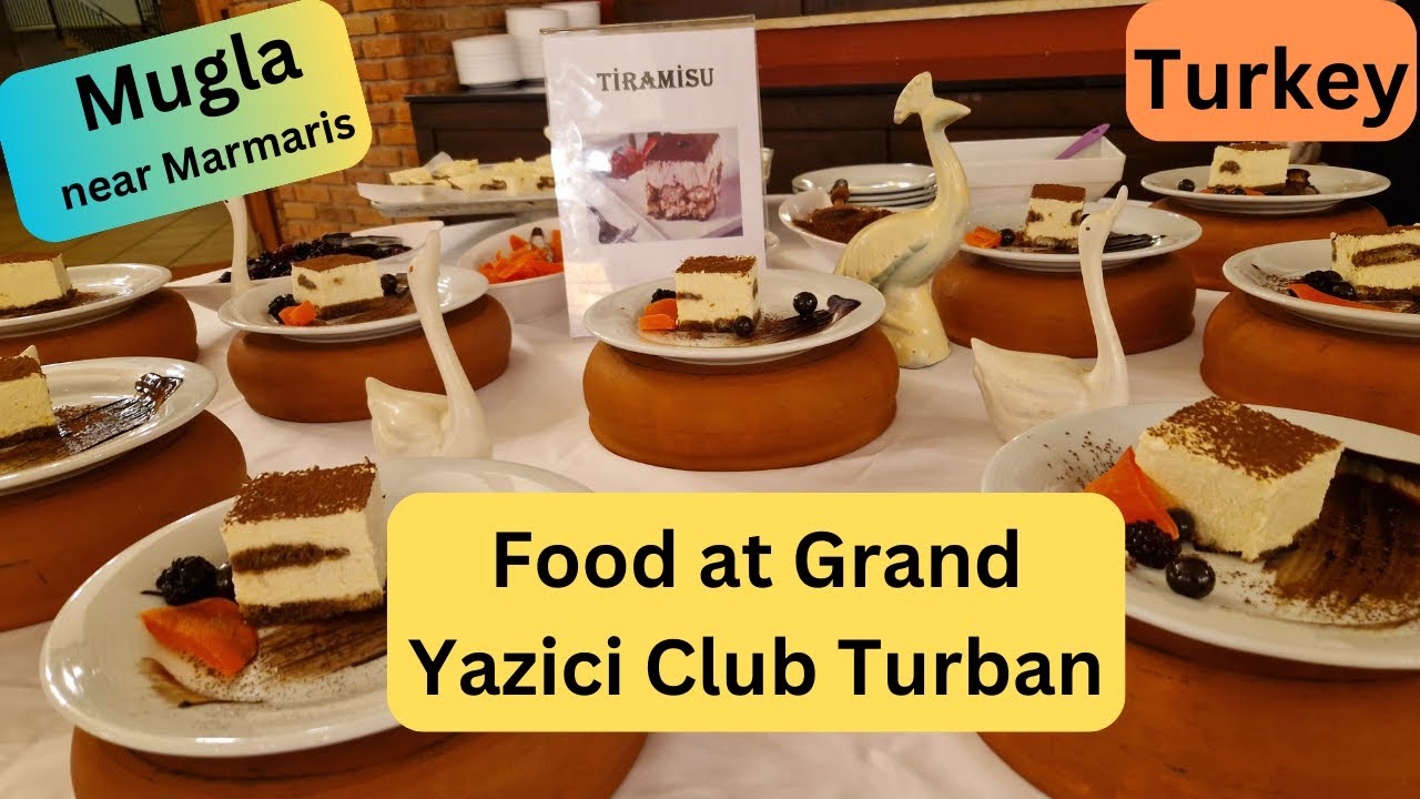 Food at Grand Yazici Club Turban Thermal Hotel in Mugla, near Marmaris Turkey (Turkiye)