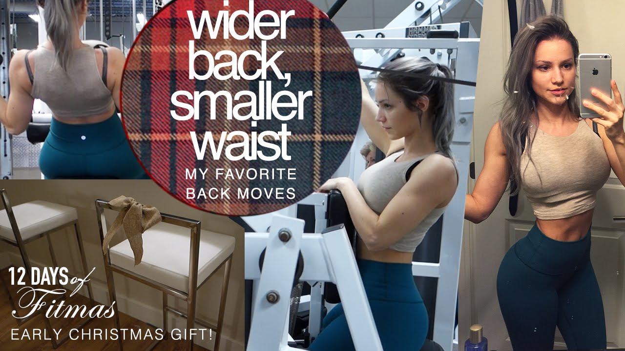 Wider Back, SMALLER WAIST - My Fav Back Moves // Fitmas Ep.4