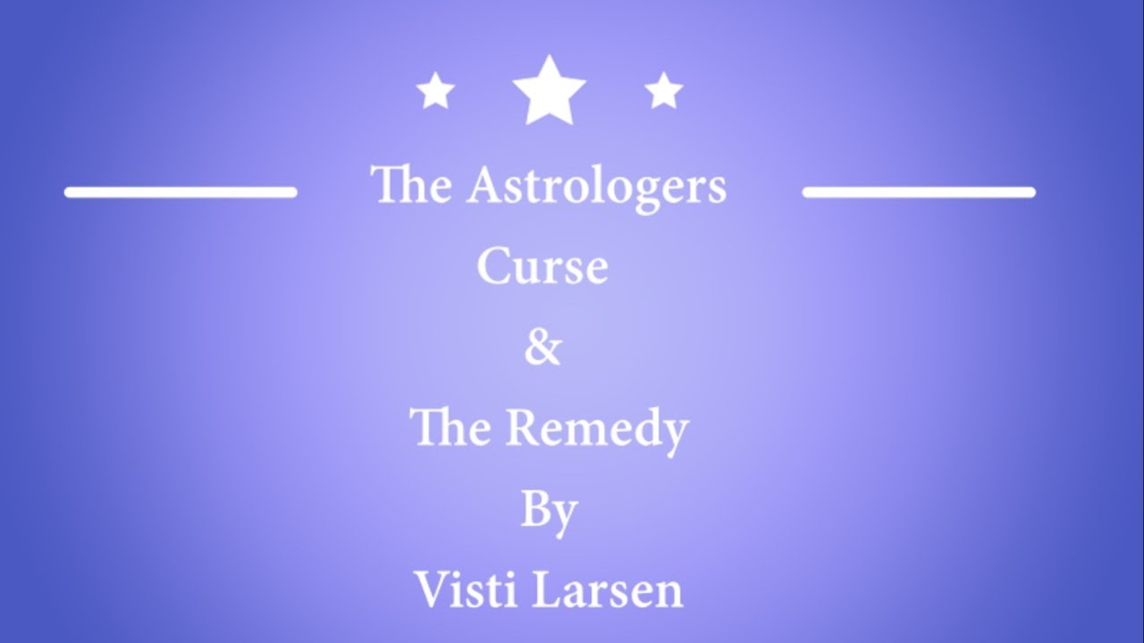 The Astrologers Curse & Its Remedy [HD]