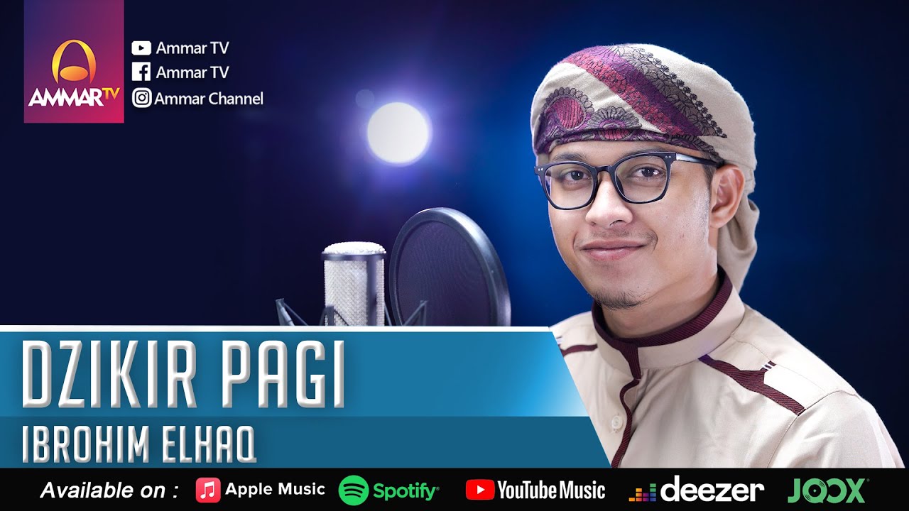 DZIKIR PAGI | IBROHIM ELHAQ