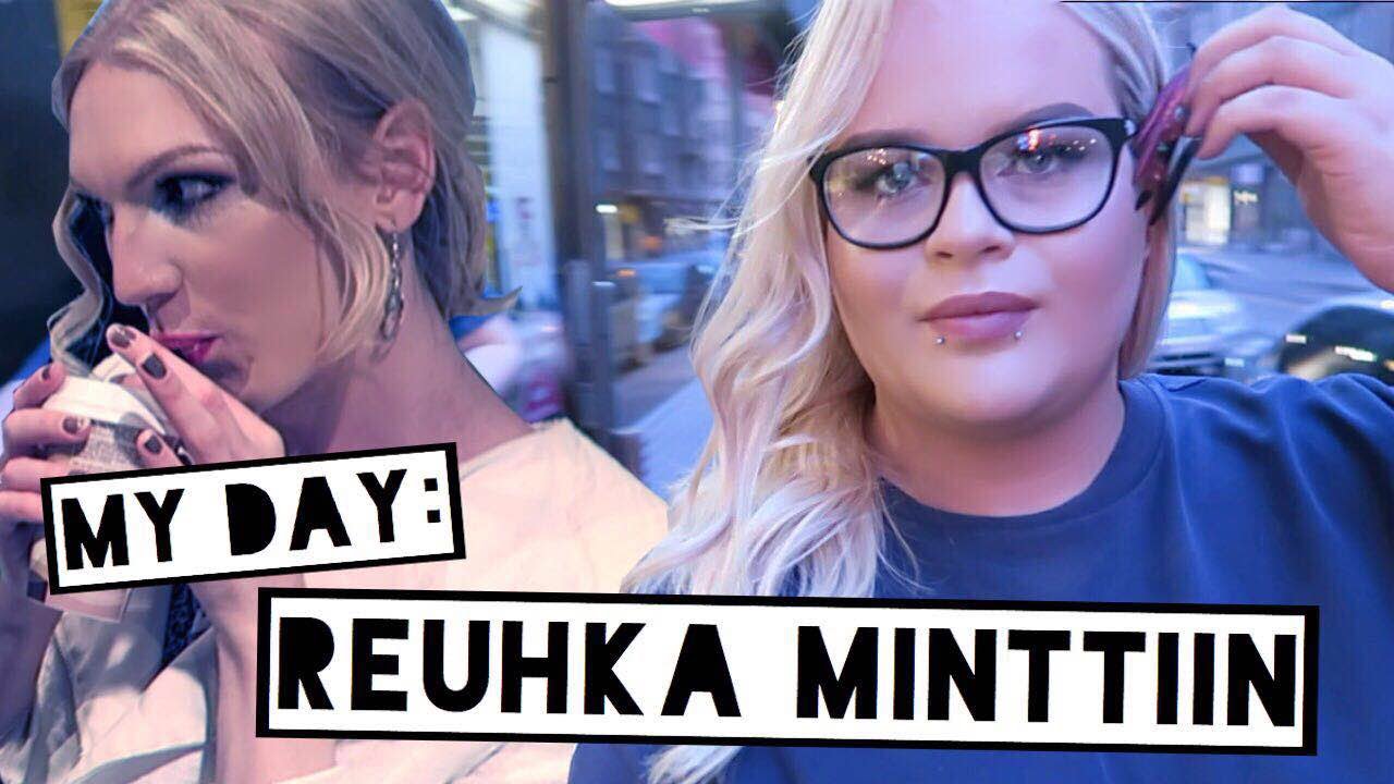 MY DAY: REUHKA MINTTIIN | Henry Harjusola