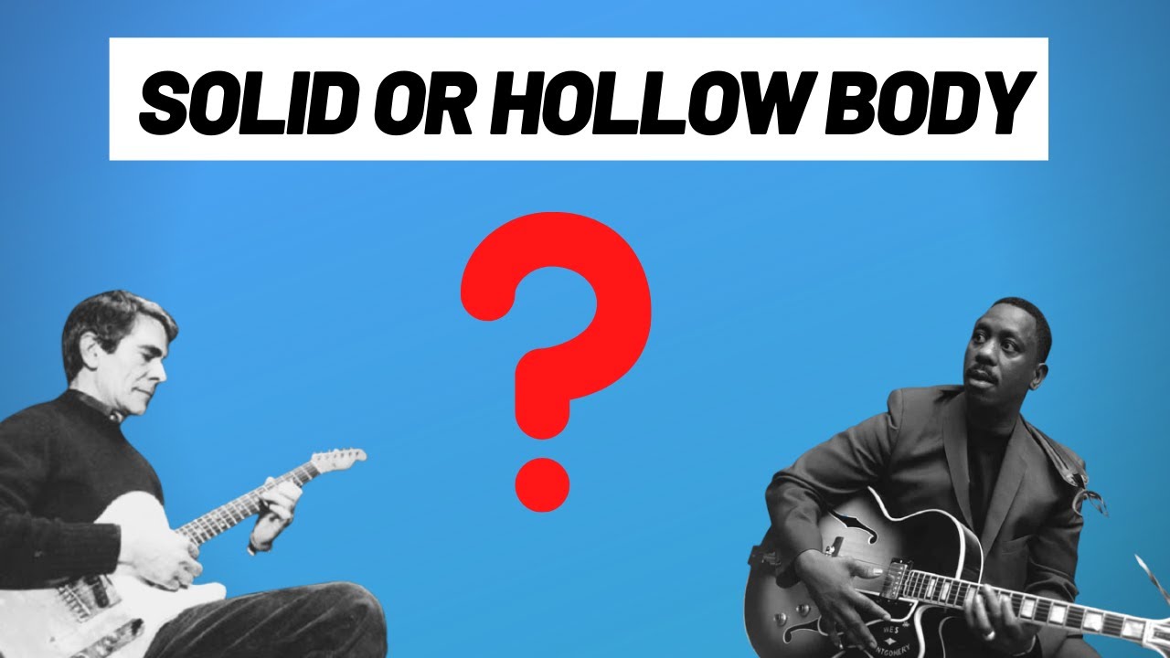 Jazz Guitar Gear Part 1: Hollow Vs Solid Bodies