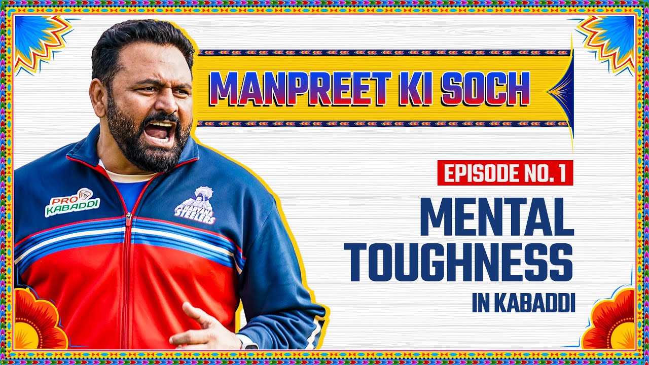 Manpreet Ki Soch Episode 1 | Mental Toughness In Kabaddi