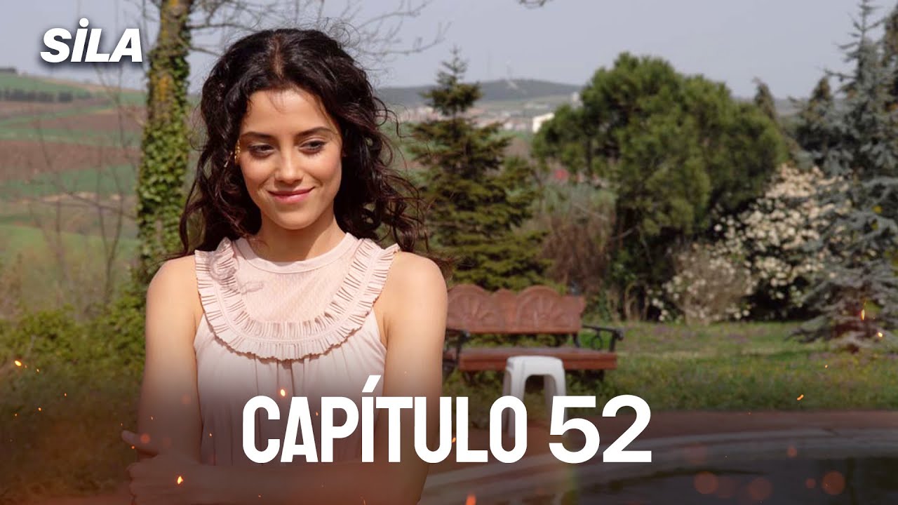 Sila: Prisioneira do Amor | Dublado em Português - Capítulo 52