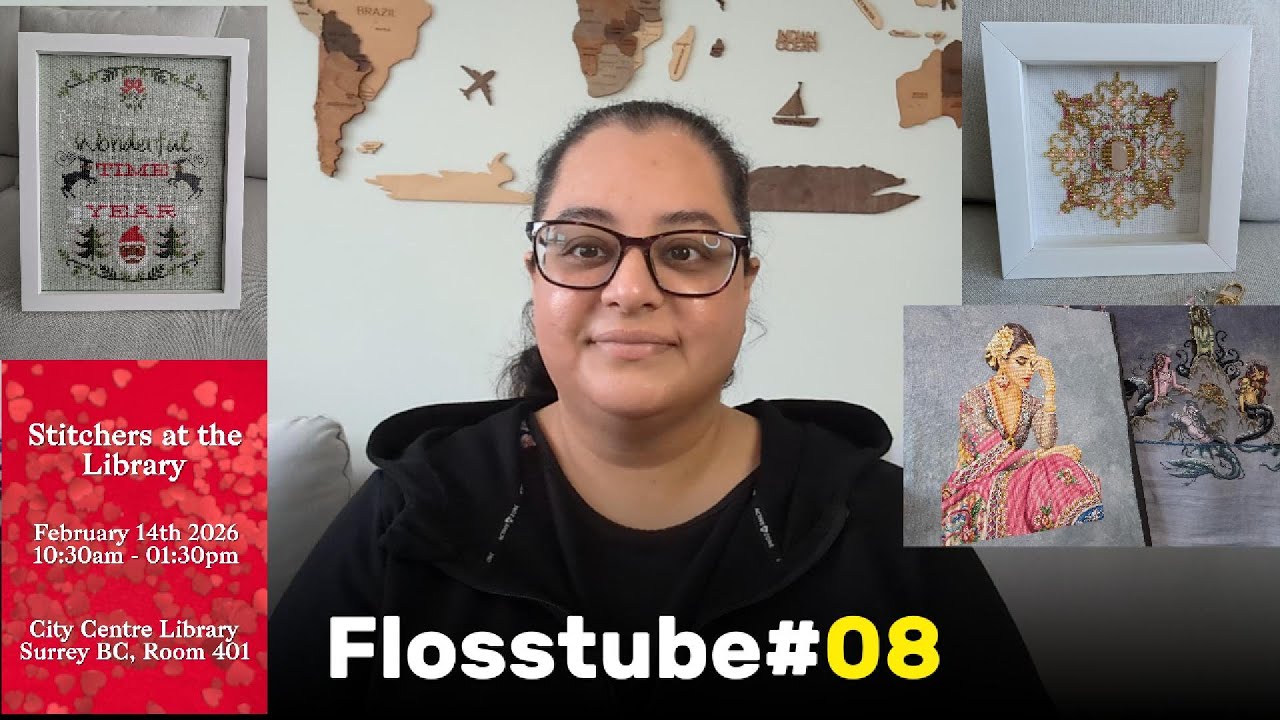 Flosstube 08 - 2025 Finishes, WIP Parade, and 1 Year Flosstube Anniversary!