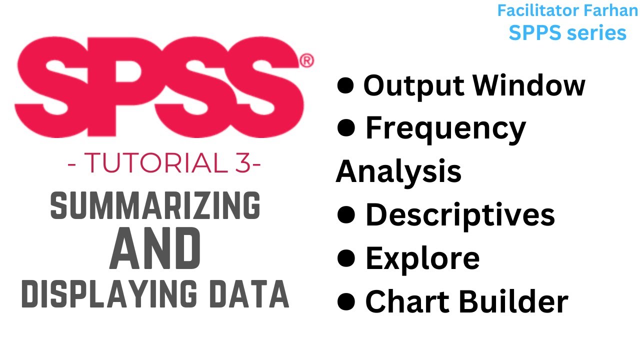 SPSS Part 3: Mastering Output, Frequency Analysis, Descriptives & Chart Builder