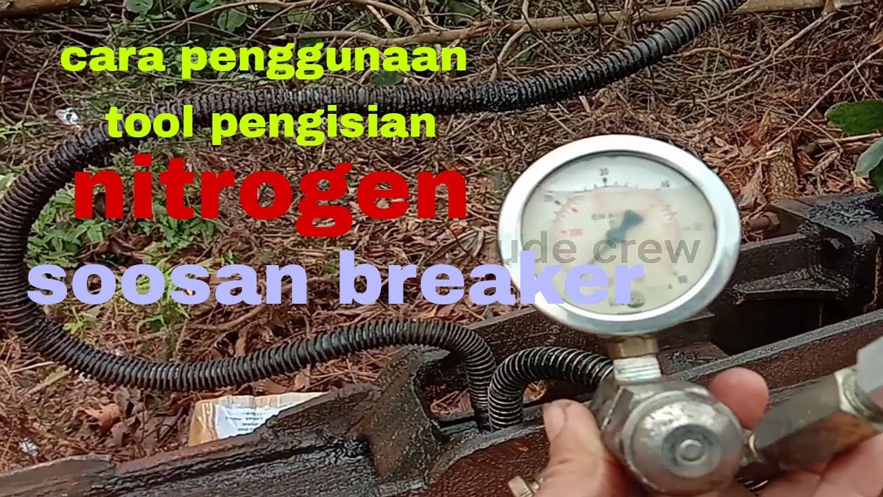 cara pengisian nitrogen breaker soosan SY81u@pakmude crew