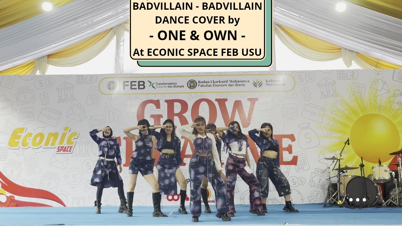 BADVILLAIN - 'BADVILLAIN' DANCE COVER by - ONE & OWN - at ECONIC SPACE FEB USU