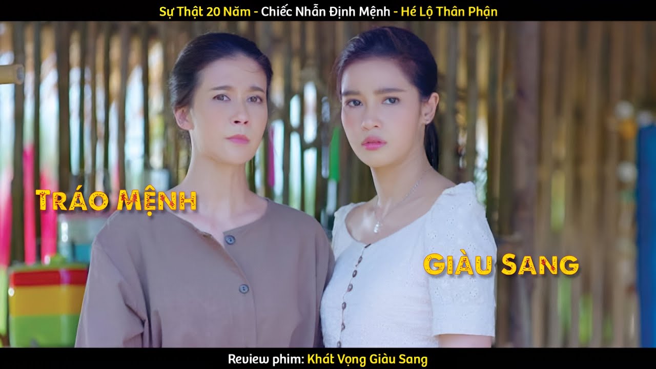 Review Phim Thái Lan: Giả Làm Vợ Tỷ Phú Suốt 2 Thập Kỷ Vì Khát Vọng Giàu Sang