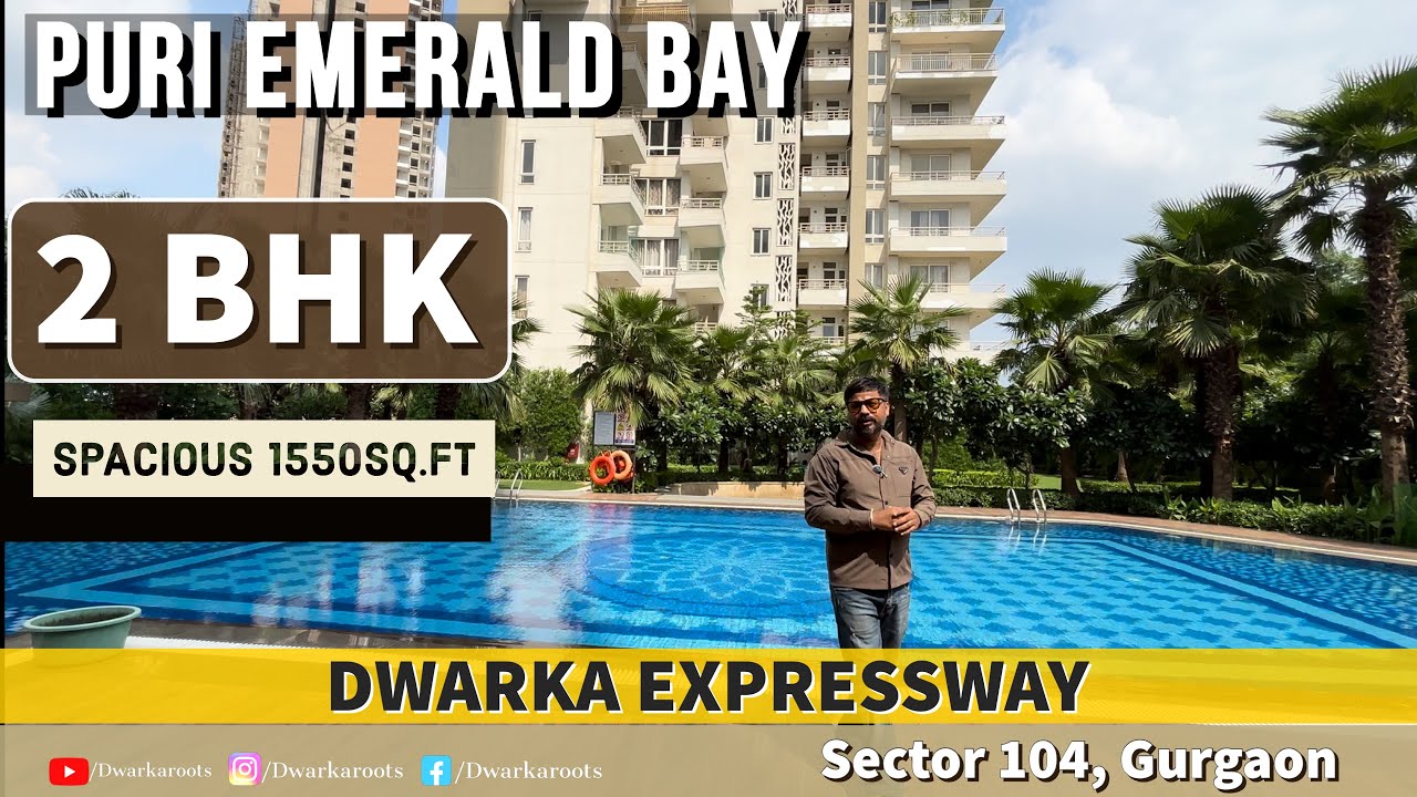 Puri Emerald Bay Sector 104 Gurgaon ~ ❒ 2 BHK [ 1,550sq.ft ] Dwarka Expressway