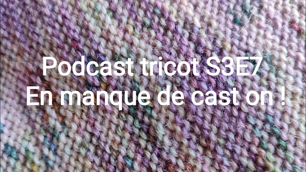 #podcasttricot S3E7 -  En manque de cast on !