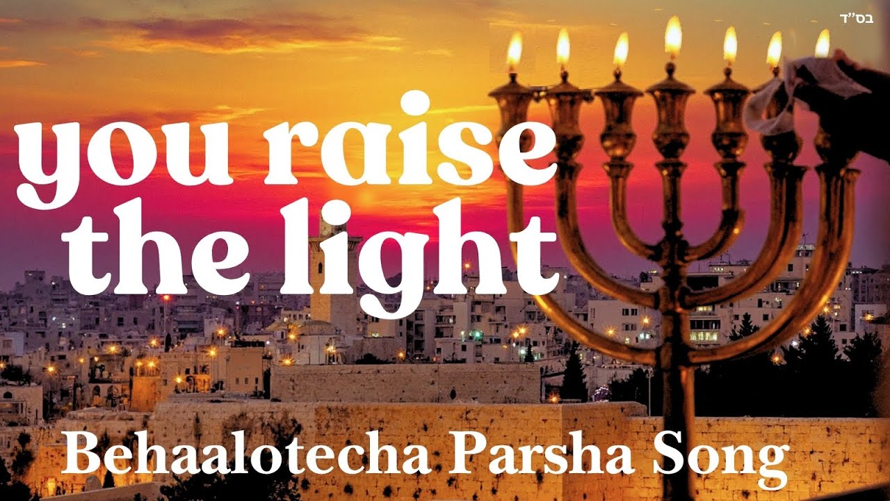 You Rise the Light ✨ | Behaalotecha Torah Parsha Song | Inspirational Jewish Worship Music