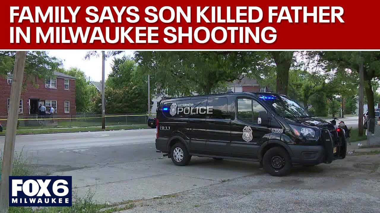 Family says man killed by son in Milwaukee shooting | FOX6 News Milwaukee