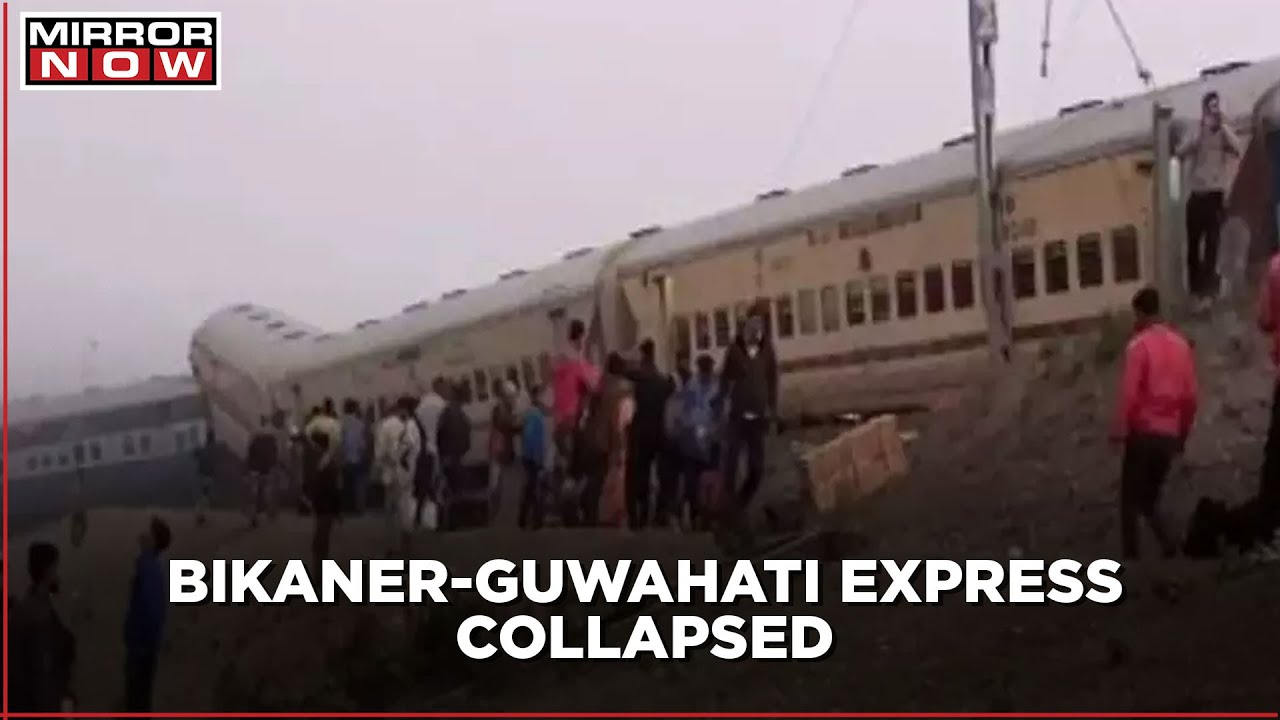 Bikaner-Guwahati Express Derailed In Bengal; Severe Injuries And Fatalities Expected