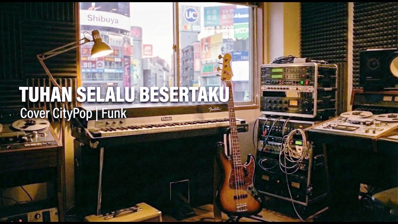 Tuhan Selalu Besertaku | Citypop Funk Session 🎧