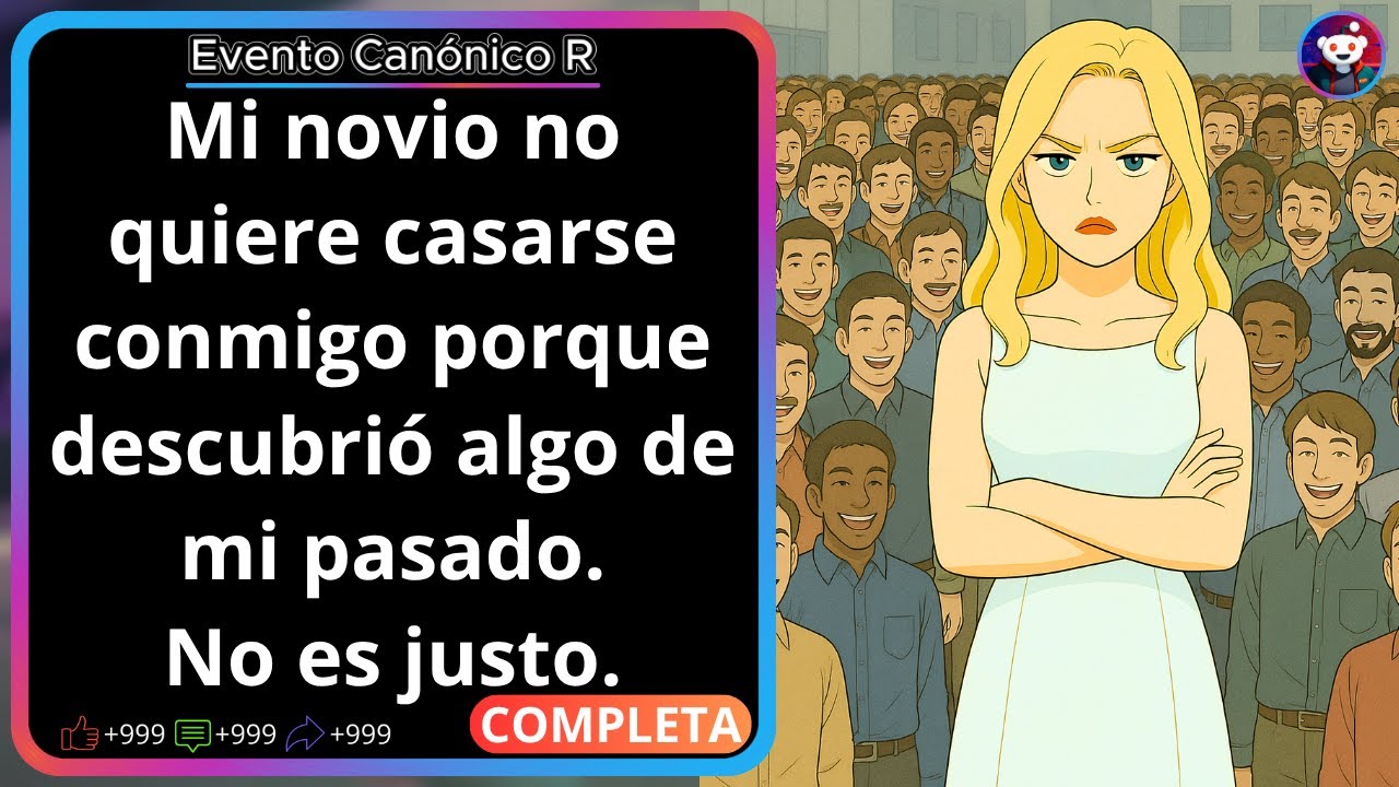 Mi novio no quiere casarse conmigo porque descubrió algo de mi pasado